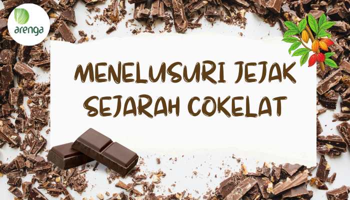 Menelusi jejak sejarah coklat